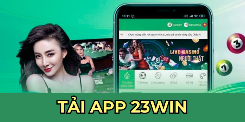 hướng dẫn tải app 23win